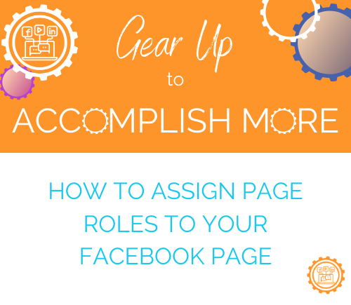 How to Assign Page Roles To Your Facebook Page