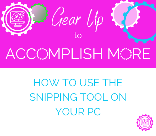 How to Use the Snipping Tool on Your PC