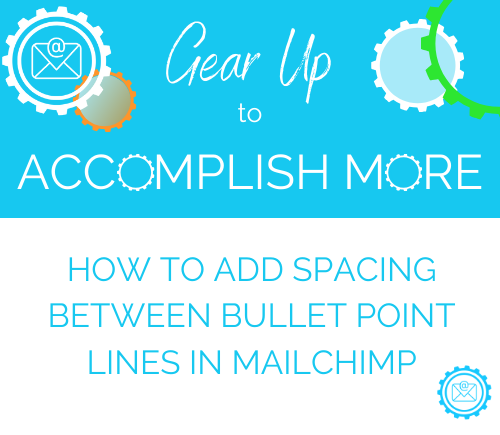 How to Add Spacing Between Bullet Point Lines in MailChimp
