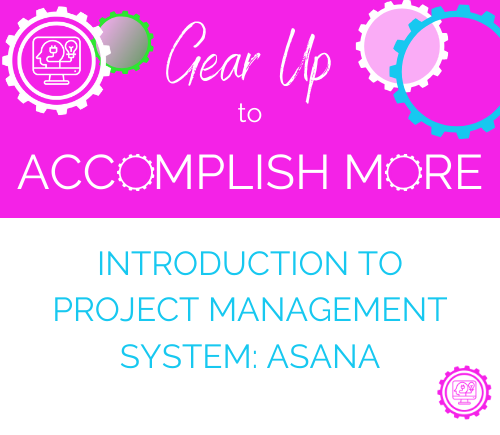 Introduction to Project Management System: Asana