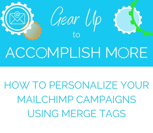 How to Personalize MailChimp Campaigns with Merge Tags